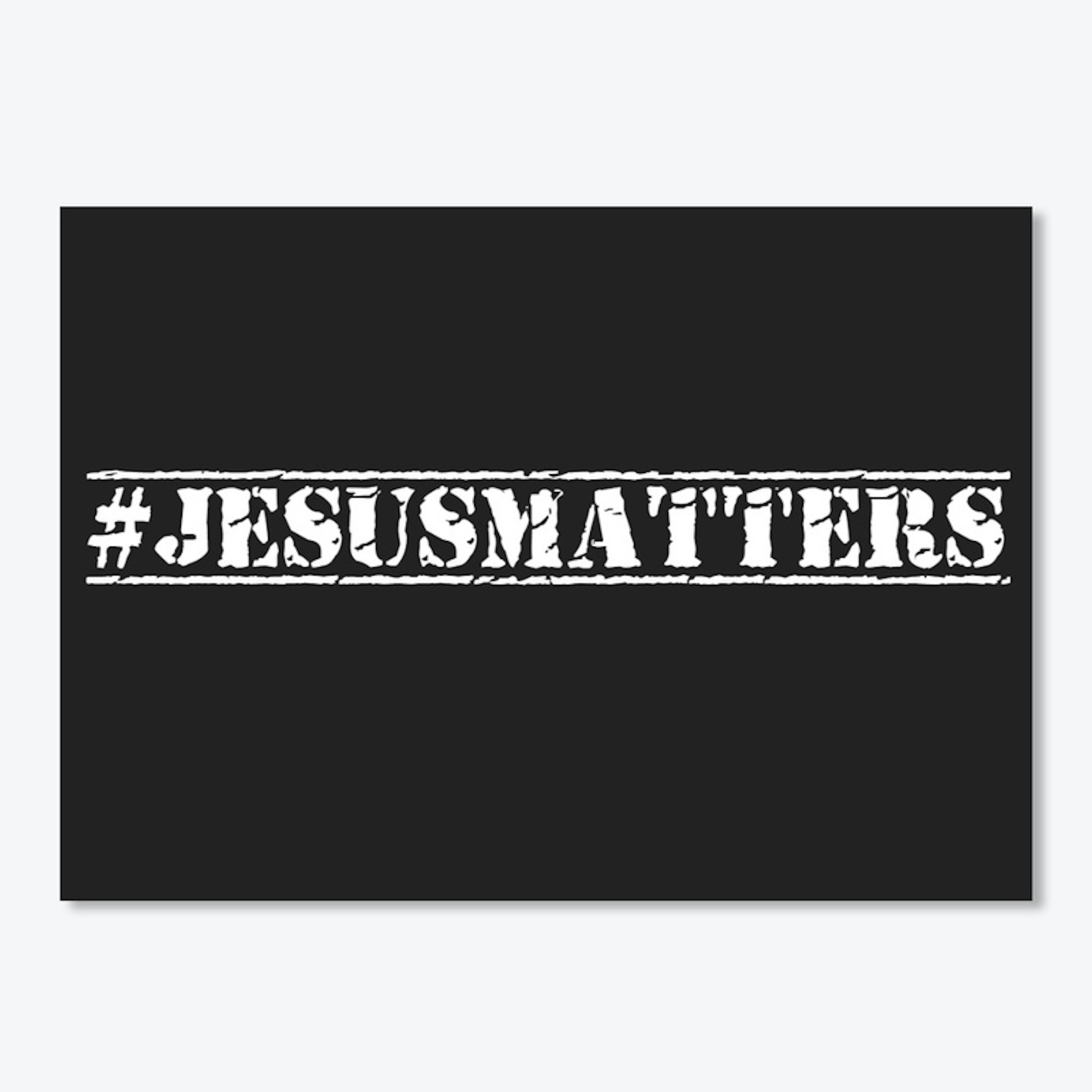 #JesusMatters